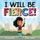Go to record I will be fierce!