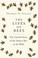 Go to record The lives of bees : the untold story of the honey bee in t...