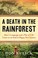 Go to record A death in the rainforest : how a language and a way of li...