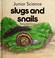 Go to record Slugs and snails