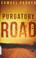 Go to record Purgatory road : a novel