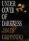 Go to record Under cover of darkness : a novel