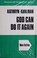 Go to record God can do it again / Kathryn Kuhlman. --