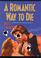 Go to record A romantic way to die