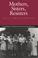 Go to record Mothers, sisters, resisters : oral histories of women who ...