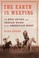 Go to record The earth is weeping : the Indian wars for the American We...