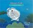 Go to record About fish : a guide for children