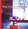 Go to record Feng Shui in the home. /Creating harmony.
