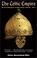 Go to record The Celtic empire : the first millennium of Celtic history...