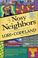 Go to record A case of nosy neighbors