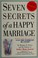 Go to record Seven secrets of a happy marriage : wisdom from the annals...
