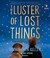 Go to record The luster of lost things a novel