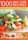 Go to record 1000 great recipes : the ultimate collection of delicious ...