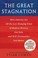Go to record The great stagnation./ how America ate all the low-hanging...