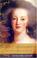 Go to record Marie Antoinette the last queen of France