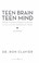 Go to record Teen brain, teen mind : what parents need to know to survi...
