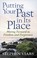 Go to record Putting your past in its place