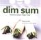 Go to record Dim sum : delicious Asian finger food