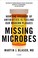 Go to record Missing microbes : how the overuse of antibiotics is fueli...