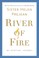 Go to record River of fire : my spiritual journey