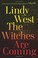 Go to record The witches are coming