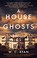 Go to record A house of ghosts : a mystery