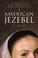 Go to record American Jezebel : the uncommon life of Anne Hutchinson, t...