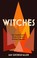 Go to record Witches : the transformative power of women working together