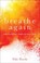 Go to record Breathe again : how to live well when life falls apart