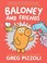 Go to record Baloney and friends