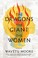 Go to record The dragons, the giant, the women : a memoir