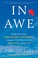 Go to record In awe : rediscover your childlike wonder to unleash inspi...