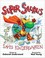Go to record Super Saurus saves kindergarten