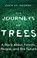 Go to record The journeys of trees : a story about forests, people, and...