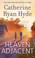 Go to record Heaven adjacent a novel
