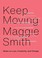 Go to record Keep moving : notes on loss, creativity, and change