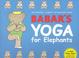 Go to record Babar's yoga for elephants