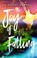 Go to record The joy of falling a novel
