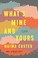Go to record What's mine and yours : a novel