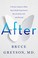 Go to record After : a doctor explores what near-death experiences reve...