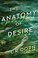 Go to record The anatomy of desire : a novel