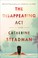 Go to record The disappearing act : a novel