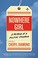 Go to record Nowhere girl : a memoir of a fugitive childhood