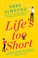 Go to record Life's too short