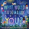 Go to record What would you do in a book about you?