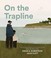 Go to record On the trapline