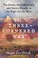 Go to record The three-cornered war : the Union, the Confederacy, and n...