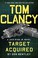 Go to record Tom Clancy target acquired