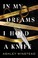 Go to record In my dreams I hold a knife : a novel