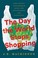 Go to record The day the world stops shopping : how ending consumerism ...